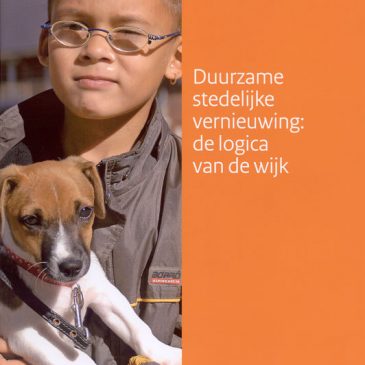 Duurzame stedelijke vernieuwing: de logica van de wijk